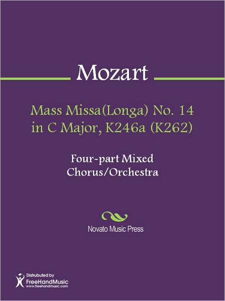 Mass Missa(Longa) No. 14 in C Major, K246a (K262)