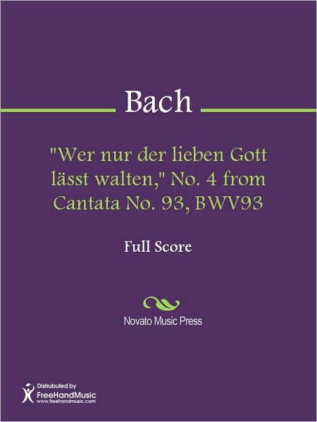 "Wer nur der lieben Gott lasst walten," No. 4 from Cantata No. 93, BWV93