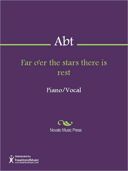 Far o'er the stars there is rest