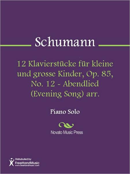 12 Klavierstucke fur kleine und grosse Kinder, Op. 85, No. 12 - Abendlied (Evening Song) arr.