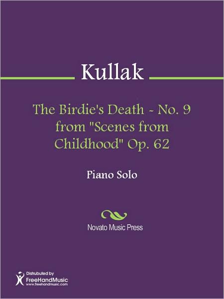 The Birdie's Death - No. 9 from "Scenes from Childhood" Op. 62