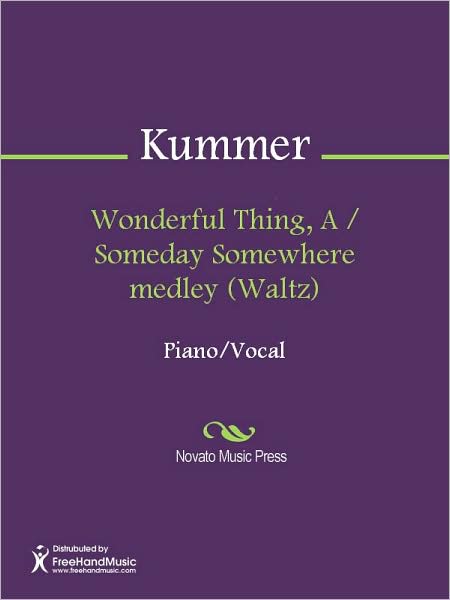 Wonderful Thing, A / Someday Somewhere medley (Waltz)