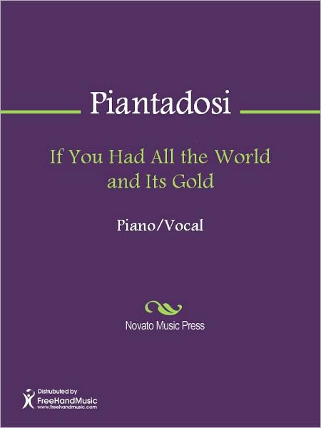 If You Had All the World and Its Gold