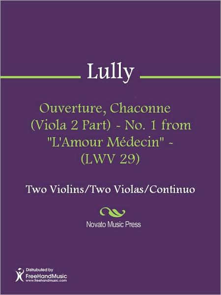 Ouverture, Chaconne (Viola 2 Part) - No. 1 from "L'Amour Medecin" - (LWV 29)