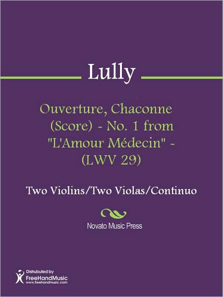 Ouverture, Chaconne (Score) - No. 1 from "L'Amour Medecin" - (LWV 29)