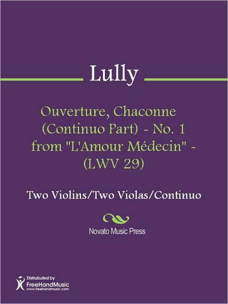 Ouverture, Chaconne (Continuo Part) - No. 1 from "L'Amour Medecin" - (LWV 29)