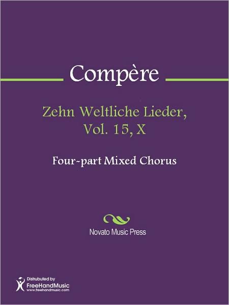 Zehn Weltliche Lieder, Vol. 15, X