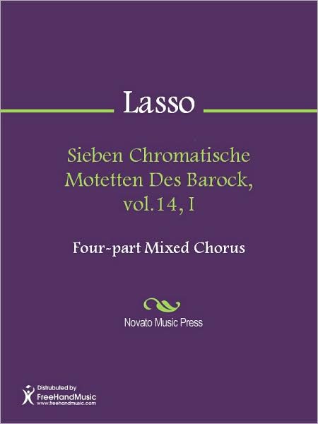 Sieben Chromatische Motetten Des Barock, vol.14, I