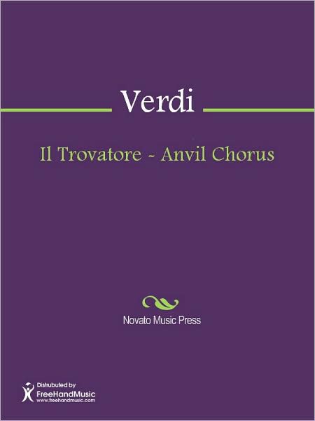 Il Trovatore - Anvil Chorus