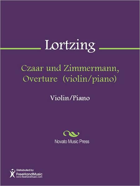 Czaar und Zimmermann, Overture (violin/piano)