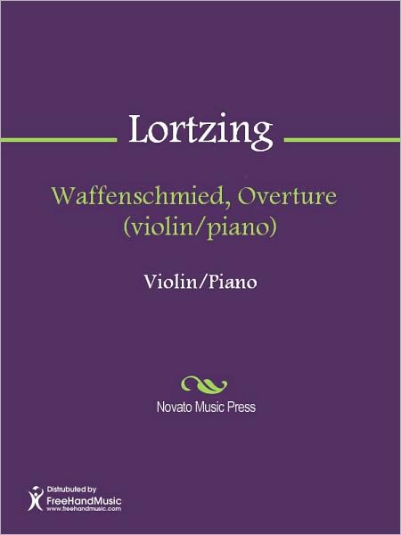 Waffenschmied, Overture (violin/piano)