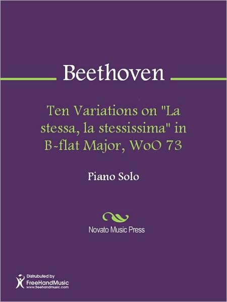 Ten Variations on "La stessa, la stessissima" in B-flat Major, WoO 73