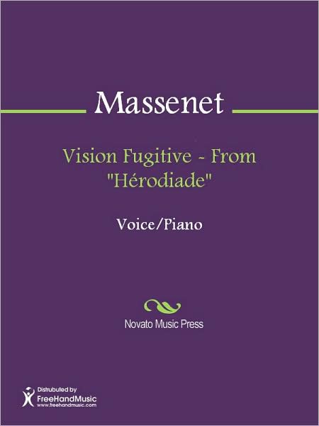 Vision Fugitive - From "Herodiade"