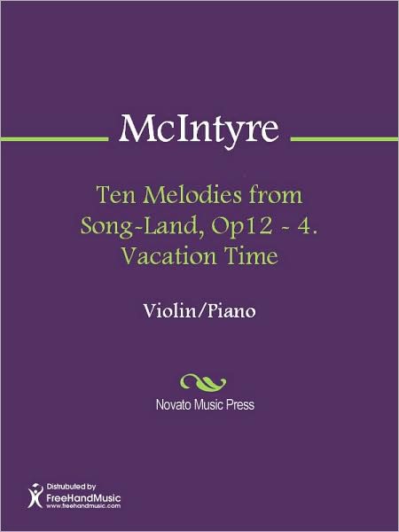 Ten Melodies from Song-Land, Op12 - 4. Vacation Time