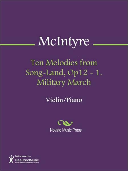 Ten Melodies from Song-Land, Op12 - 1. Military March