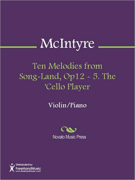 Ten Melodies from Song-Land, Op12 - 5. The 'Cello Player