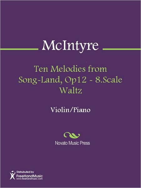 Ten Melodies from Song-Land, Op12 - 8.Scale Waltz
