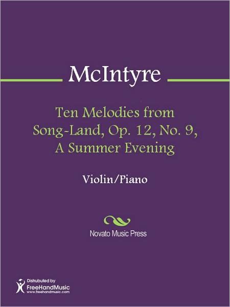 Ten Melodies from Song-Land, Op. 12, No. 9, A Summer Evening