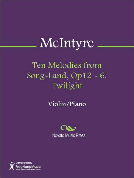 Ten Melodies from Song-Land, Op12 - 6. Twilight