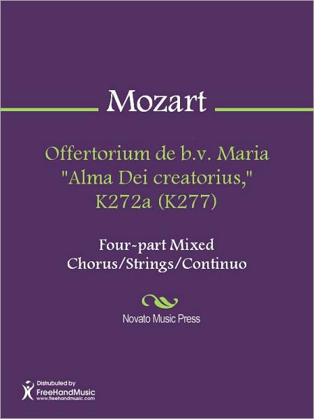 Offertorium de b.v. Maria "Alma Dei creatorius," K272a (K277)