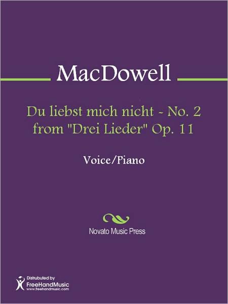 Du liebst mich nicht - No. 2 from "Drei Lieder" Op. 11