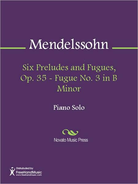 Six Preludes and Fugues, Op. 35 - Fugue No. 3 in B Minor