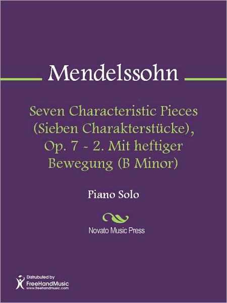 Seven Characteristic Pieces (Sieben Charakterstucke), Op. 7 - 2. Mit heftiger Bewegung (B Minor)