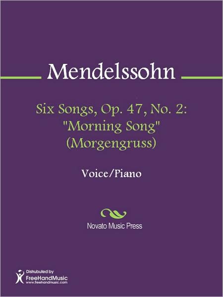 Six Songs, Op. 47, No. 2: "Morning Song" (Morgengruss)