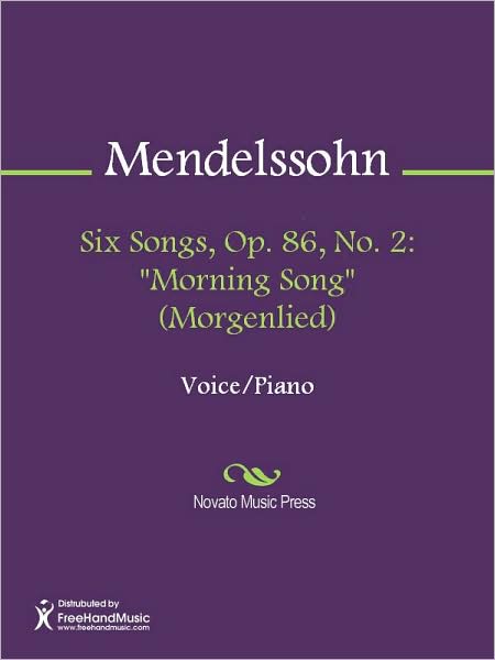Six Songs, Op. 86, No. 2: "Morning Song" (Morgenlied)