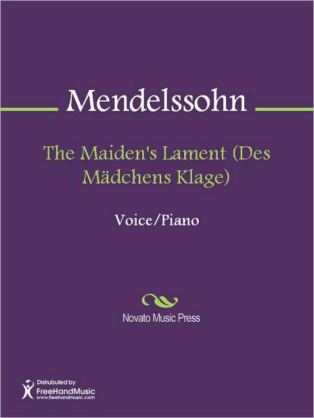The Maiden's Lament (Des Madchens Klage)