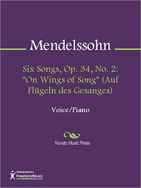 Six Songs, Op. 34, No. 2: "On Wings of Song" (Auf Flugeln des Gesanges)