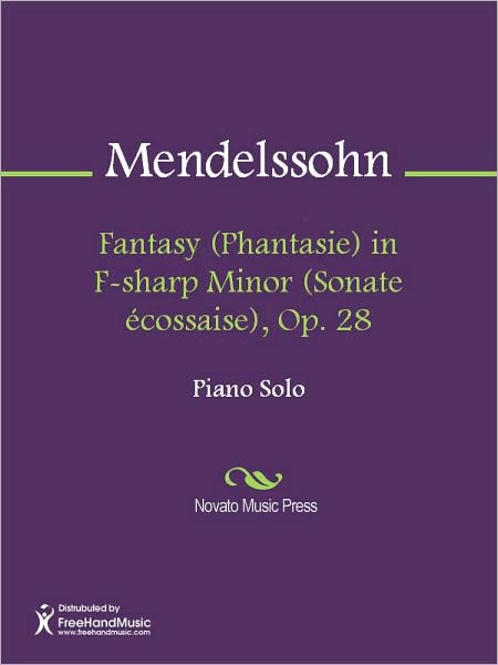 Fantasy (Phantasie) in F-sharp Minor (Sonate ecossaise), Op. 28