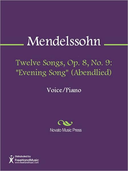 Twelve Songs, Op. 8, No. 9: "Evening Song" (Abendlied)