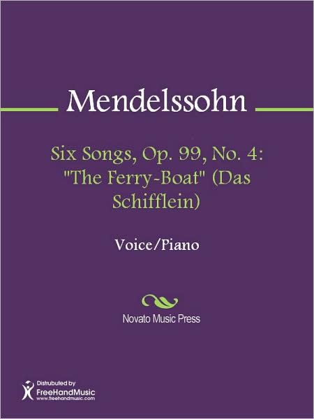 Six Songs, Op. 99, No. 4: "The Ferry-Boat" (Das Schifflein)