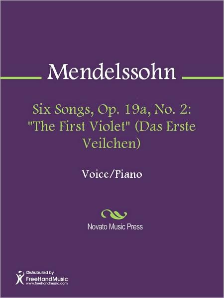 Six Songs, Op. 19a, No. 2: "The First Violet" (Das Erste Veilchen)