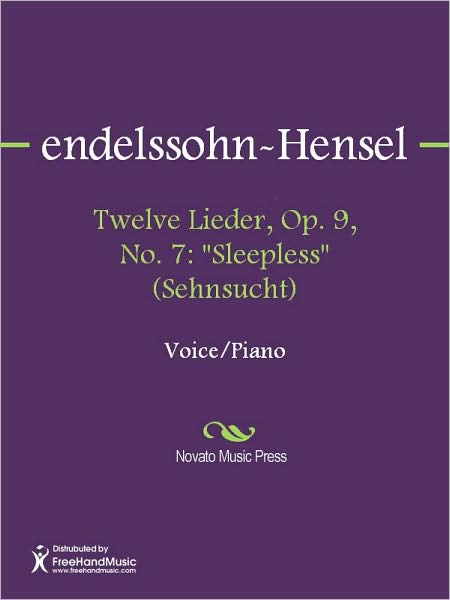 Twelve Lieder, Op. 9, No. 7: "Sleepless" (Sehnsucht)