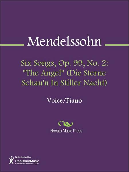 Six Songs, Op. 99, No. 2: "The Angel" (Die Sterne Schau'n In Stiller Nacht)
