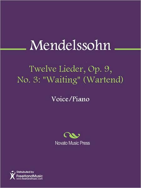 Twelve Lieder, Op. 9, No. 3: "Waiting" (Wartend)