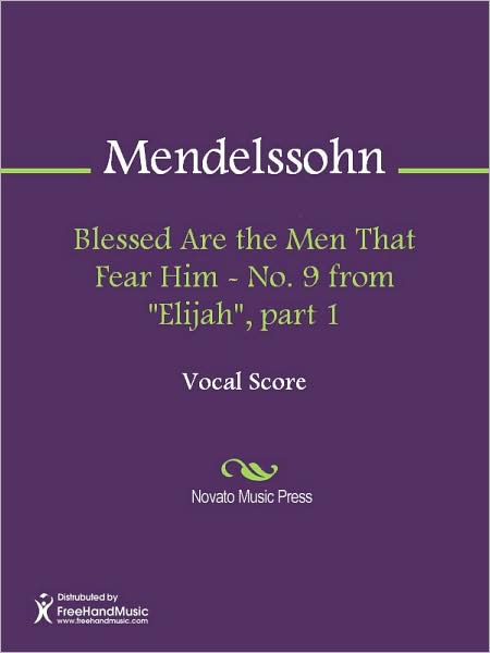 Blessed Are the Men That Fear Him - No. 9 from "Elijah", part 1