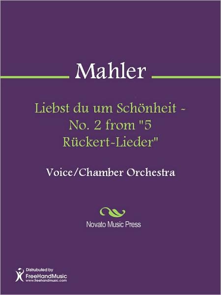 Liebst du um Schonheit - No. 2 from "5 Ruckert-Lieder"