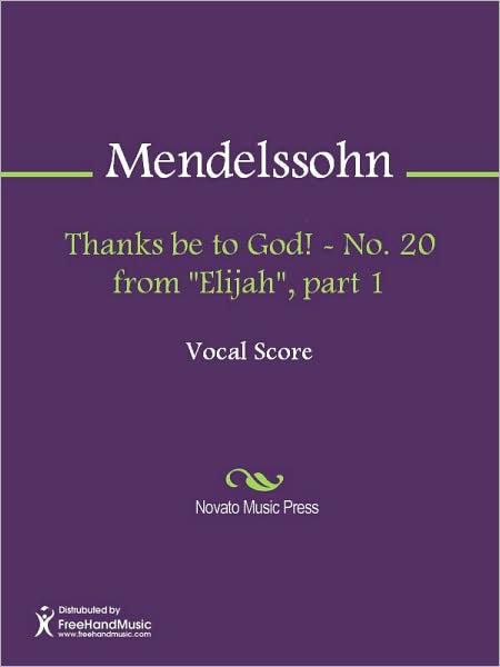 Thanks be to God! - No. 20 from "Elijah", part 1