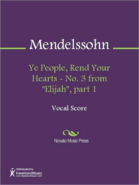 Ye People, Rend Your Hearts - No. 3 from "Elijah", part 1