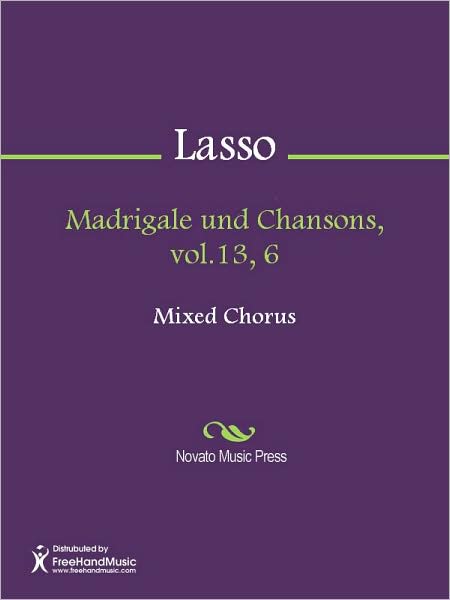 Madrigale und Chansons, vol.13, 6