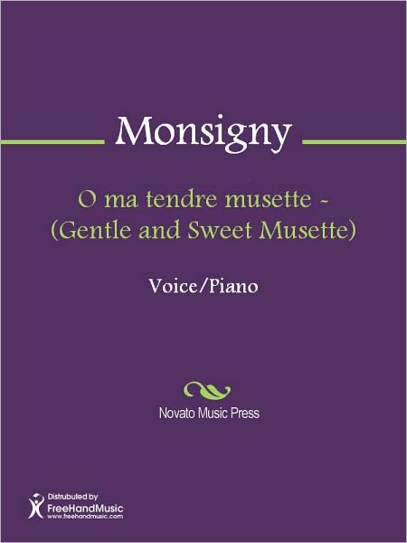 O ma tendre musette - (Gentle and Sweet Musette)