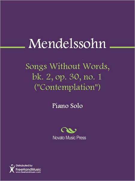 Songs Without Words, bk. 2, op. 30, no. 1 ("Contemplation")