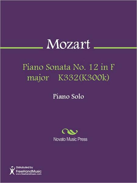 Piano Sonata No. 12 in F major K332(K300k)