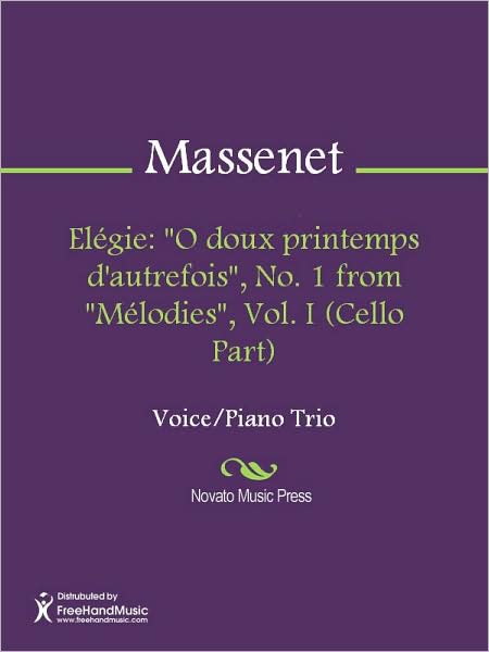 Elegie: "O doux printemps d'autrefois", No. 1 from "Melodies", Vol. I (Cello Part)