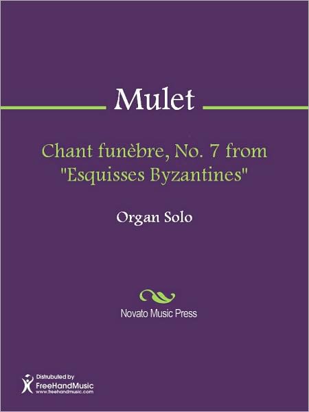 Chant funebre, No. 7 from "Esquisses Byzantines"