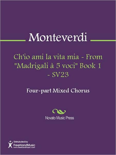 Ch'io ami la vita mia - From "Madrigali a 5 voci" Book 1 - SV23
