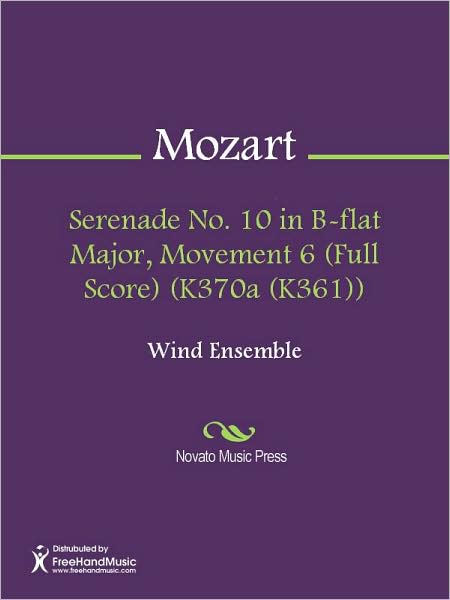Serenade No. 10 in B-flat Major, Movement 6 (Full Score) (K370a (K361))